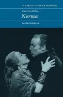 Vincenzo Bellini: Norma - Kimbell, David R. B. (University of Edinburgh)