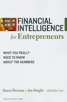 Financial Intelligence for Entrepreneurs - Joe Knight, Karen Berman