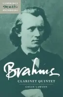 Brahms: Clarinet Quintet - Lawson, Colin (Goldsmiths College, University of London)