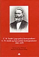C W Smith og hans polske korrespondenter 1861-1879 - Flandrup, Paul a Heltberg, Kristine