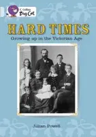 Hard Times: Growing Up in the Victorian Age - Powell, Jillian