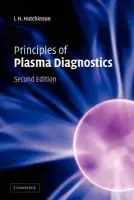 Principles of Plasma Diagnostics - Hutchinson, I. H. (Massachusetts Institute of Technology)