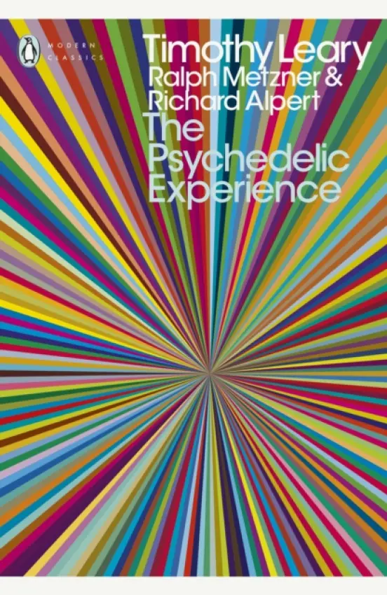 Psychedelic Experience - Metzner, Ralph a Alpert, Richard a Leary, Timothy