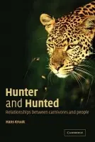 Hunter and Hunted - Kruuk, Hans (Centre for Ecology and Hydrology, Banchory)