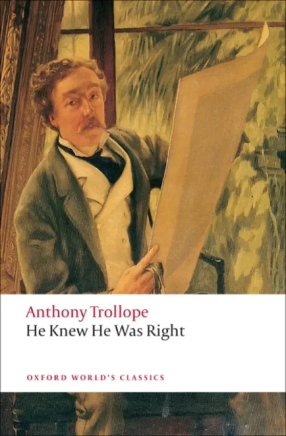 He Knew He Was Right - Trollope, Anthony