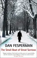 Small Boat Of Great Sorrows - Fesperman, Dan