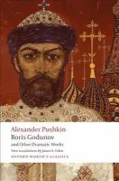 Boris Godunov and Other Dramatic Works - Pushkin, Alexander