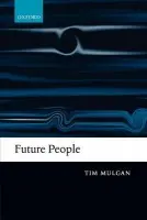 Future People - Mulgan, Tim (University of St Andrews)