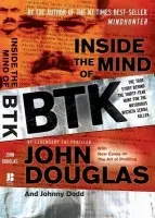 Inside the Mind of BTK - Douglas, John E. a Dodd, Johnny