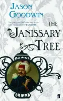 Janissary Tree - Goodwin, Jason