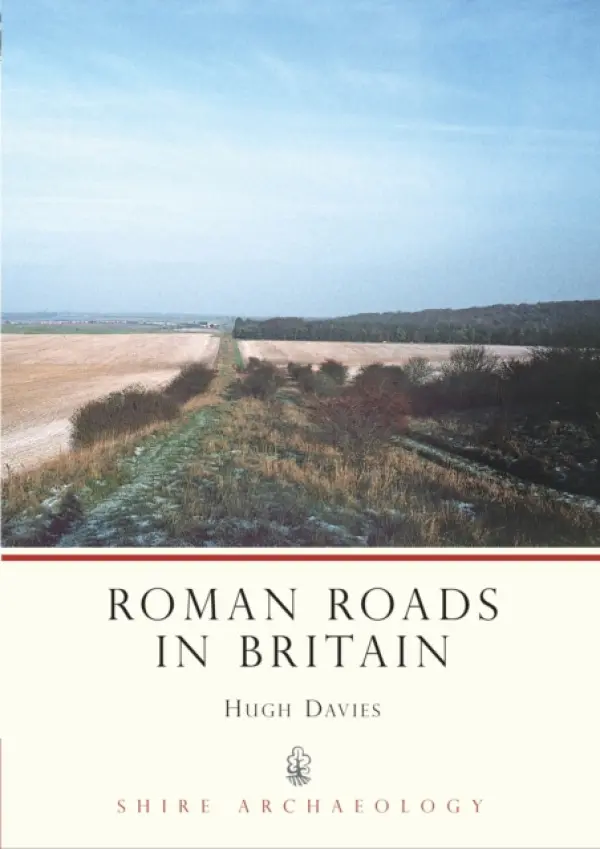 Roman Roads in Britain - Davies, Hugh Marlais