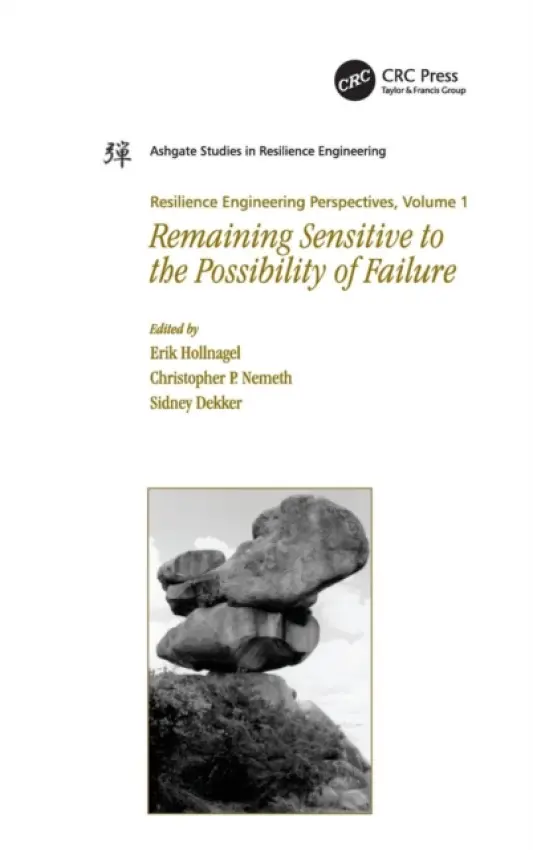 Resilience Engineering Perspectives, Volume 1 - Nemeth, Christopher P.