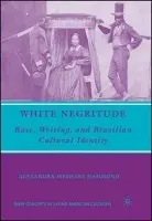White Negritude - Isfahani-Hammond, A.