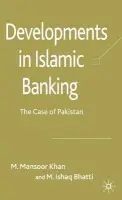Developments in Islamic Banking - Khan, M. a Bhatti, M.