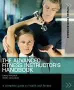 Advanced Fitness Instructor's Handbook - Archer, David a Coulson, Morc (University of Sunderland)
