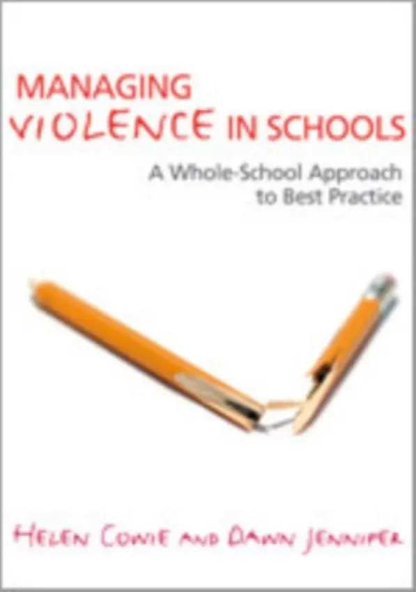 Managing Violence in Schools - Cowie, Helen a Jennifer, Dawn