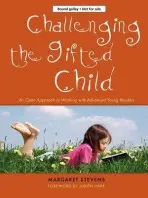Challenging the Gifted Child - Stevens, Margaret