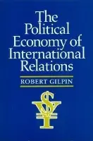 Political Economy of International Relations - Gilpin, Robert G.