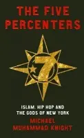 Five Percenters - Knight, Michael Muhammad