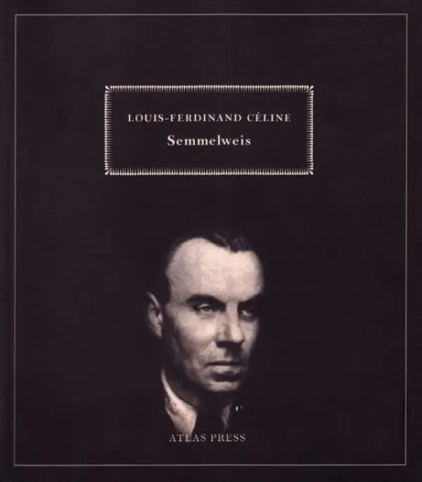 Semmelweiss - Celine, Louis-Ferdinand