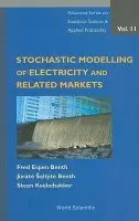 Stochastic Modeling Of Electricity And Related Markets - Benth, Fred Espen (Univ Of Oslo, Norway) a Koekebakker, Steen (Agder Univ College, Norway) a Saltyte-benth, Jurate (Univ Of Oslo, Norway)