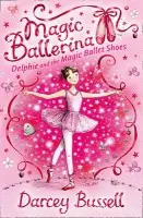 Delphie and the Magic Ballet Shoes - Bussell, Darcey