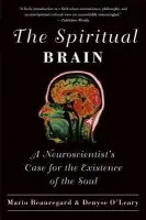 Spiritual Brain - Beauregard, Mario a O'Leary, Denyse