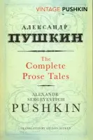 Complete Prose Tales - Pushkin, Alexandr Sergeyevitch