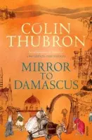 Mirror To Damascus - Thubron, Colin