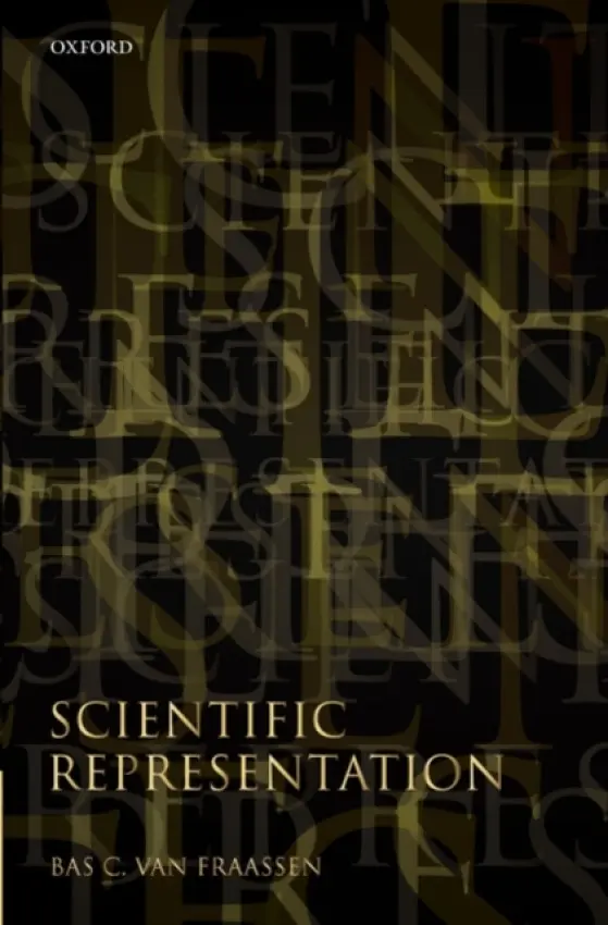 Scientific Representation - van Fraassen, Bas C. (Princeton University and San Francisco State University)