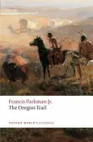 Oregon Trail - Parkman, Francis