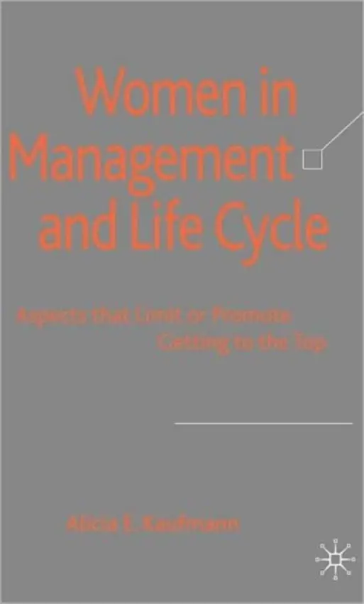 Women in Management and Life Cycle - Kaufmann, A.