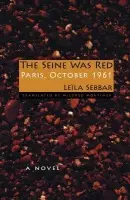 Seine Was Red - Sebbar, Leila a Mortimer, Mildred