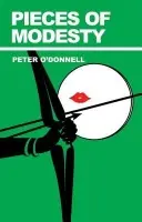 Pieces of Modesty - Peter  O'Donnell