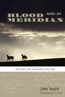 Notes on Blood Meridian - Sepich, John