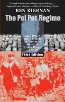 The Pol Pot Regime â€“ Race, power, and Genocide in Cambodia under the Khmer Rouge, 1975â€“79 - Ben Kiernan