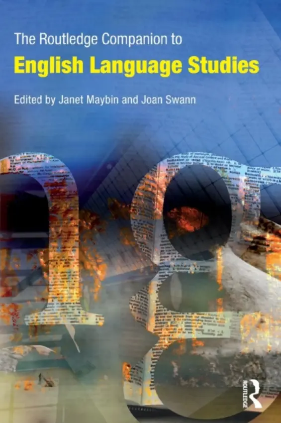 Routledge Companion to English Language Studies - Maybin, Janet (The Open University, UK) a Swann, Joan (The Open University, UK)