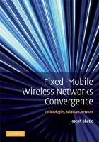 Fixed-Mobile Wireless Networks Convergence - Ghetie, Joseph