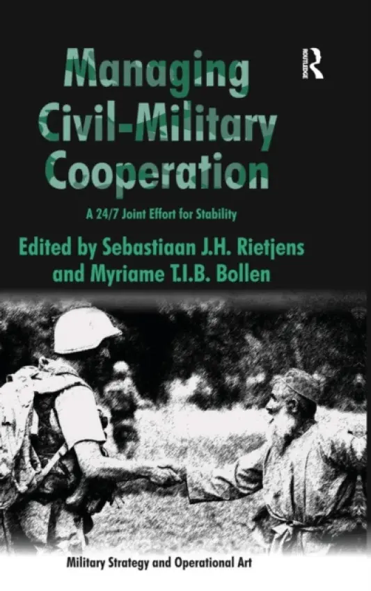 Managing Civil-Military Cooperation - Bollen, Myriame T.I.B.