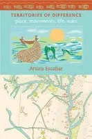 Territories of Difference - Escobar, Arturo
