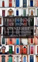 Ideology of Home Ownership - Ronald, R.