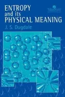 Entropy And Its Physical Meaning - Dugdale, J. S.