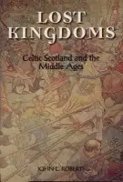 Lost Kingdoms - Roberts, John L (DECEASED -  Jessie Roberts (wife) is his literary executor)