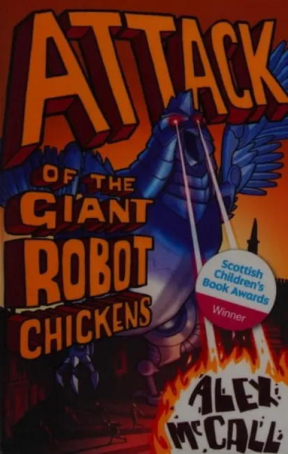 Attack of the Giant Robot Chickens - McCall, Alex