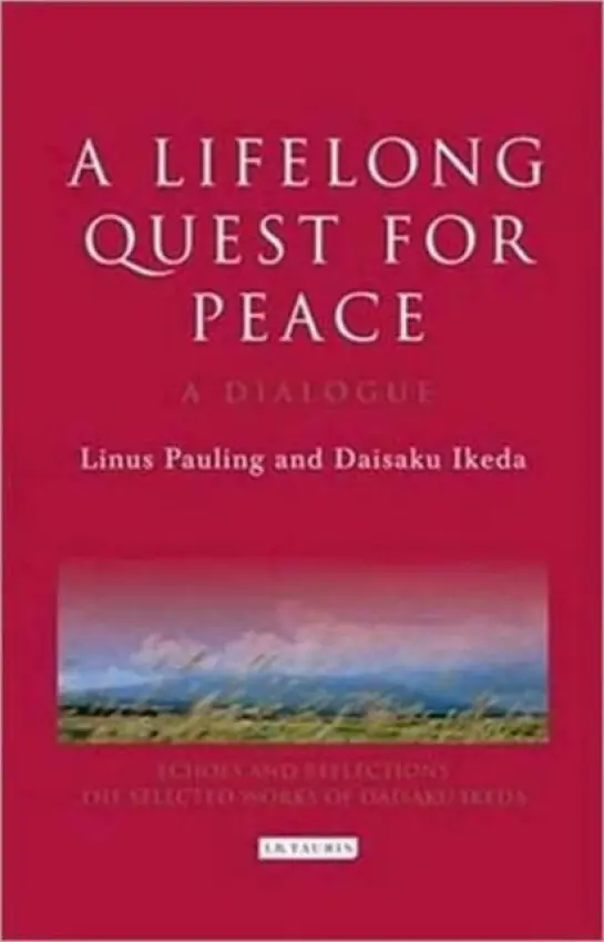 Lifelong Quest for Peace - Pauling, Linus a Ikeda, Daisaku