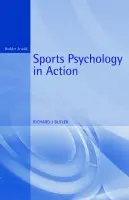 Sports Psychology in Action - Butler, Richard J.