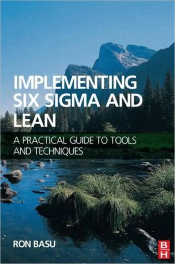 Implementing Six Sigma and Lean - Basu, Ron