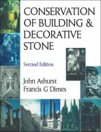 Conservation of Building and Decorative Stone - Dimes, F G a Ashurst, J.