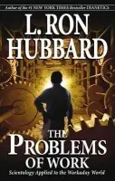Problems of Work - Hubbard, L. Ron
