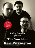 The World of Karl Pilkington - Karl Pilkington, Stephen Merchant, Ricky Gervais